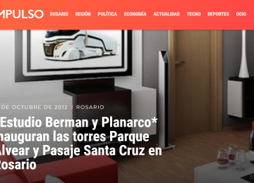 "Estudio Berman y Planarco inauguran las torres Parque Alvear y Pasaje Santa Cruz en Rosario"